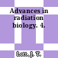 Advances in radiation biology. 4.