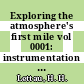 Exploring the atmosphere's first mile vol 0001: instrumentation and data evaluation : Proceedings of the Great Plains turbulence field program.