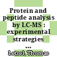 Protein and peptide analysis by LC-MS : experimental strategies [E-Book] /