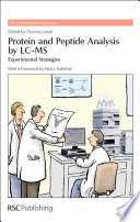Protein and peptide analysis by LC-MS : experimental strategies  / [E-Book]