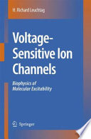 Voltage-Sensitive Ion Channels [E-Book] : Biophysics of Molecular Excitability /