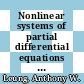 Nonlinear systems of partial differential equations : applications to life and physical sciences [E-Book] /