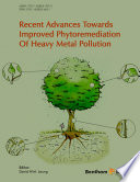 Recent advances towards improved phytoremediation of heavy metal pollution [E-Book] /