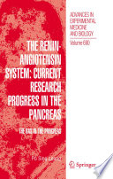 The Renin-Angiotensin System: Current Research Progress in The Pancreas [E-Book] : The RAS in the Pancreas /