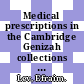 Medical prescriptions in the Cambridge Genizah collections : practical medicine and pharmacology in medieval Egypt [E-Book] /