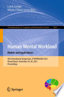 Human Mental Workload: Models and Applications [E-Book] : 5th International Symposium, H-WORKLOAD 2021, Virtual Event, November 24-26, 2021, Proceedings /