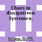 Chaos in dissipativen Systemen.