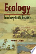 Ecology : from ecosystem to biosphere /