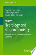 Forest Hydrology and Biogeochemistry [E-Book] : Synthesis of Past Research and Future Directions /