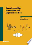 Neurotransmitter Interactions and Cognitive Function [E-Book] /