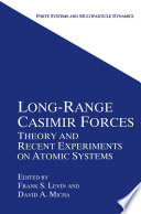 Long-Range Casimir Forces [E-Book] : Theory and Recent Experiments on Atomic Systems /