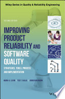 Improving product reliability and software quality : strategies, tools, process and implementation [E-Book] /