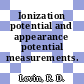 Ionization potential and appearance potential measurements. 1971-81.
