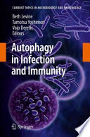Autophagy in Infection and Immunity [E-Book] /