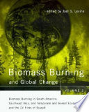 Biomass burning in South America, Southeast Asia, and temperate and boreal ecosystems, and the oil fires of Kuwait /