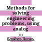 Methods for solving engineering problems, using analog computers /