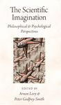 The scientific imagination : philosophical and psychological perspectives /