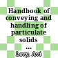 Handbook of conveying and handling of particulate solids [E-Book] /