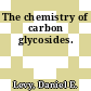 The chemistry of carbon glycosides.