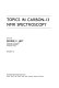 Topics in carbon 013 NMR spectroscopy vol 2.