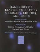 Handbook of elastic properties of solids, liquids, and gases. 4. Elastic properties of fluids : liquids and gases /