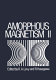 Amorphous magnetism 0002 : International symposium on amorphous magnetism 0002: proceedings : Troy, NY, 25.08.76-27.08.76.