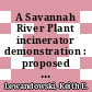 A Savannah River Plant incinerator demonstration : proposed for presentation at the DOR low-level waste management program (LLWMP) fifth annual participants information meeting August 30, 1983 - September 1, 1983 Denver, CO and for publicatin in the proceedings of the meeting [E-Book] /