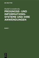 Prognosesysteme und Informationssysteme und ihre Anwendungen. Vol 0001.