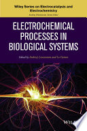 Electrochemical processes in biological systems [E-Book] /