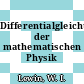 Differentialgleichungen der mathematischen Physik /