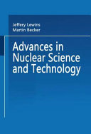 Advances in nuclear science and technology. 13 /c Hrsg. J. Lewins