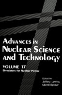 Advances in nuclear science and technology. 17. Simulators for nuclear power /