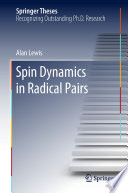 Spin Dynamics in Radical Pairs [E-Book] /