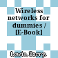 Wireless networks for dummies / [E-Book]