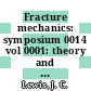 Fracture mechanics: symposium 0014 vol 0001: theory and analysis : National symposium on fracture mechanics 0014 : Los-Angeles, CA, 30.06.81-02.07.81.