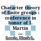 Character theory of finite groups : conference in honor of I. Martin Isaacs, June 3-5, 2009, Universitat de Valencia, Valencia, Spain [E-Book] /