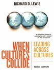 When cultures collide : leading across cultures /