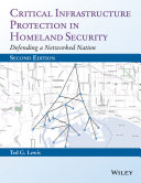 Critical infrastructure protection in homeland security : defending a networked nation [E-Book] /