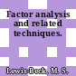 Factor analysis and related techniques.
