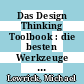 Das Design Thinking Toolbook : die besten Werkzeuge und Methoden /