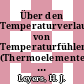 Über den Temperaturverlauf von Temperaturfühlern (Thermoelemente) mit inneren Wärmequellen /