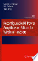 Reconfigurable RF Power Amplifiers on Silicon for Wireless Handsets [E-Book] /