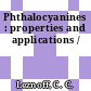 Phthalocyanines : properties and applications /