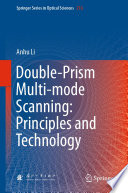 Double-Prism Multi-mode Scanning: Principles and Technology [E-Book] /