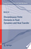 Discontinuous Finite Elements in Fluid Dynamics and Heat Transfer [E-Book] /