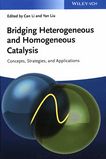 Bridging heterogeneous and homogeneous catalysis : concepts, strategies, and applications /
