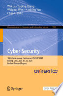 Cyber Security [E-Book] : 18th China Annual Conference, CNCERT 2021, Beijing, China, July 20-21, 2021, Revised Selected Papers /