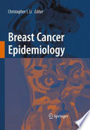 Breast Cancer Epidemiology [E-Book] /