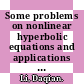 Some problems on nonlinear hyperbolic equations and applications / [E-Book]