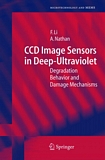 "CCD image sensors in deep-ultraviolet [E-Book] : degradation behavior and damage mechanisms /